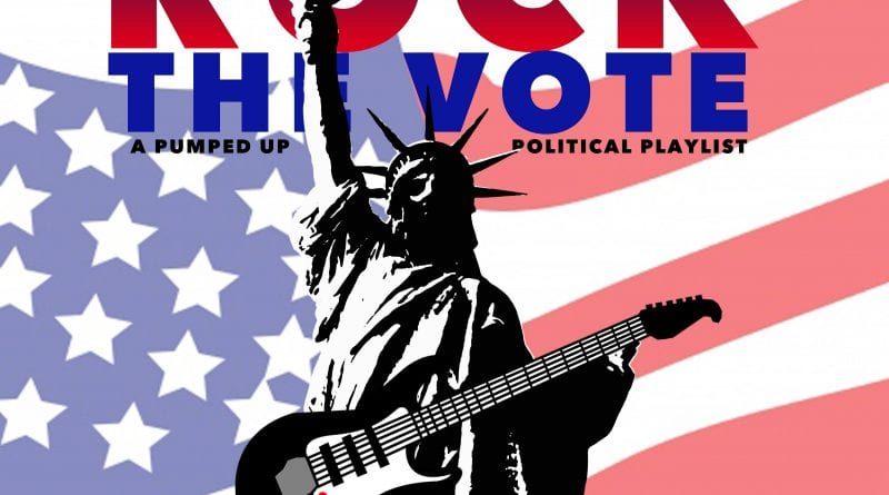 November 2018 - Rock The Vote - A Political Playlist