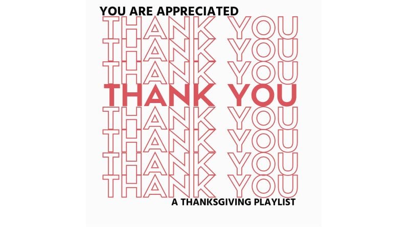 You Are Appreciated - A Special Thanksgiving Playlist